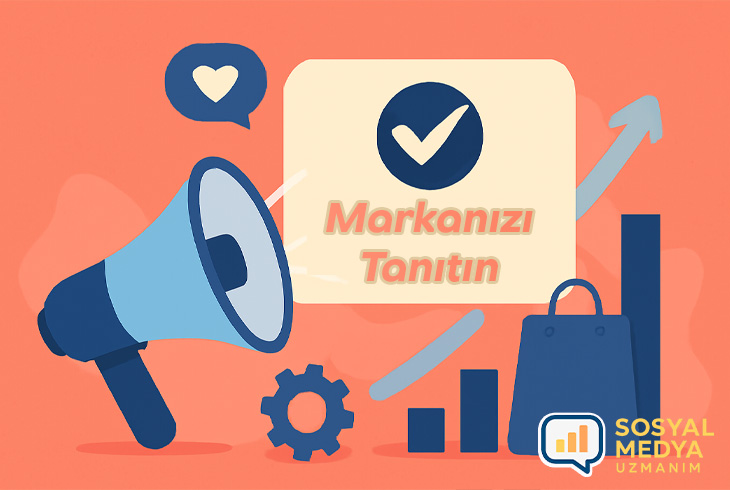 Markanızı Tanıtın